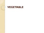 VEGETABLE