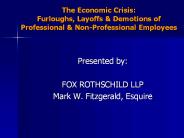 The Economic Crisis: Furloughs, Layoffs
