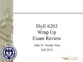 ISyE 6203 Wrap Up Exam Review PowerPoint PPT Presentation