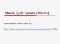 Movie Quiz Series (March) PowerPoint PPT Presentation