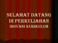 SELAMAT DATANG     DI PERKULIAHAN INOVASI KURIKULUM PowerPoint PPT Presentation