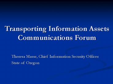 Transporting Information Assets Communications Forum