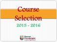 Course Selection PowerPoint PPT Presentation