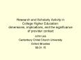Research and Scholarly Activity in College Higher Education: dimensions, implications, and the significance of provider context PowerPoint PPT Presentation