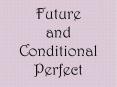 Future and Conditional Perfect PowerPoint PPT Presentation