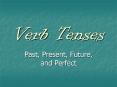 Verb Tenses PowerPoint PPT Presentation