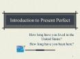 Introduction to Present Perfect PowerPoint PPT Presentation