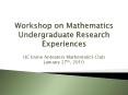 Workshop on Mathematics Undergraduate Research Experiences PowerPoint PPT Presentation