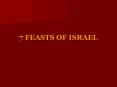 7 FEASTS OF ISRAEL PowerPoint PPT Presentation