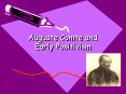 Auguste Comte and Early Positivism PowerPoint PPT Presentation