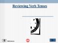 Reviewing Verb Tenses PowerPoint PPT Presentation