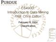 CS490D: Introduction to Data Mining Prof. Chris Clifton PowerPoint PPT Presentation