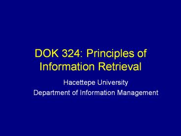 DOK 324: Principles of Information Retrieval