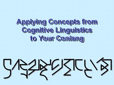 Applying%20Concepts%20from%20Cognitive%20Linguistics%20to%20Your%20Conlang