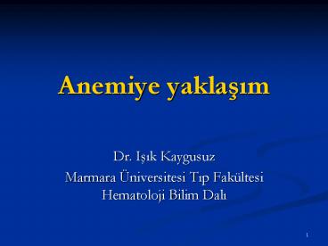 Anemiye yaklasim