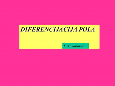 DIFERENCIJACIJA POLA