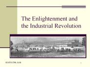The Enlightenment and the Industrial Revolution
