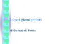 I%20nostri%20giorni%20proibiti PowerPoint PPT Presentation