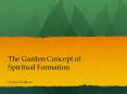 The Garden Concept of Spiritual Formation PowerPoint PPT Presentation