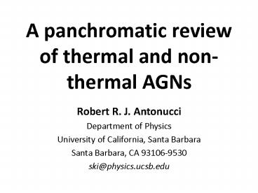 A panchromatic review of thermal and non-thermal AGNs