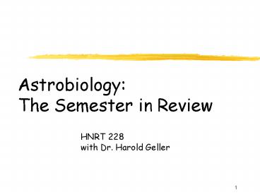 Astrobiology: The Semester in Review