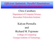 Efficient Optimistic Parallel Simulations Using Reverse Computation