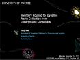 Inventory Routing for Dynamic Waste Collection from Underground Containers PowerPoint PPT Presentation