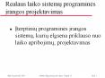 Iterptiniu programines irangos sistemu, kuriu elgsena priklauso nuo laiko apribojimu, projektavimas PowerPoint PPT Presentation