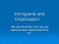 Immigrants and Urbanization PowerPoint PPT Presentation