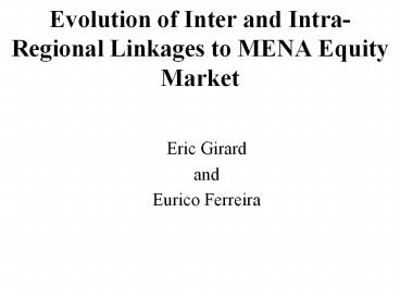 Evolution of Inter and Intra-Regional Linkages to MENA Equity Market