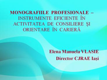 MONOGRAFIILE PROFESIONALE 