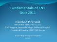 Fundamentals of ENT Quiz 2011 PowerPoint PPT Presentation