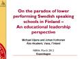 On the paradox of lower performing Swedish speaking schools in Finland  PowerPoint PPT Presentation