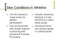 Skin Conditions in Athletics PowerPoint PPT Presentation
