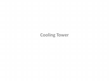 Cooling Tower- Gireesh Cooling Towers