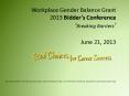 Workplace Gender Balance Grant 2013 Bidder PowerPoint PPT Presentation