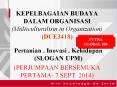 KEPELBAGAIAN BUDAYA DALAM ORGANISASI (Multiculturalism in Organization) (DCE3418)  (PERJUMPAAN BERSEMUKA PERTAMA- 7 SEPT. 2014) PowerPoint PPT Presentation