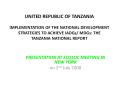 UNITED REPUBLIC OF TANZANIA IMPLEMENTATION OF THE NATIONAL DEVELOPMENT STRATEGIES TO ACHIEVE IADGs/ MDGs: THE TANZANIA NATIONAL REPORT PowerPoint PPT Presentation