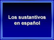 Los sustantivos