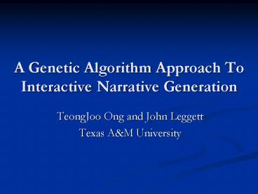 A Genetic Algorithm Approach To Interactive Narrative Generation