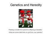 Genetics and Heredity