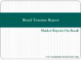 Brazil Tourism Report PowerPoint PPT Presentation