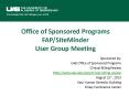 Office of Sponsored Programs FAP/SiteMinder User Group Meeting PowerPoint PPT Presentation