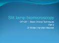 Slit lamp biomicroscopy PowerPoint PPT Presentation