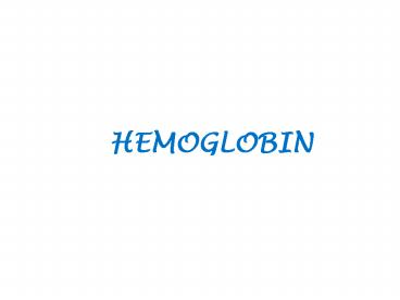 HEMOGLOBIN