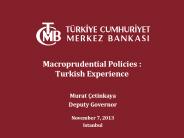 Macroprudential Policies : Turkish Experience