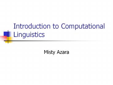 PPT – Introduction to Computational Linguistics PowerPoint