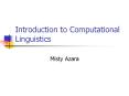 Introduction to Computational Linguistics PowerPoint PPT Presentation