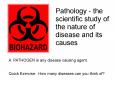 Pathology - the scientific study of the nature of disease and its causes PowerPoint PPT Presentation
