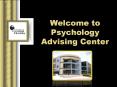 Welcome to Psychology Advising Center PowerPoint PPT Presentation